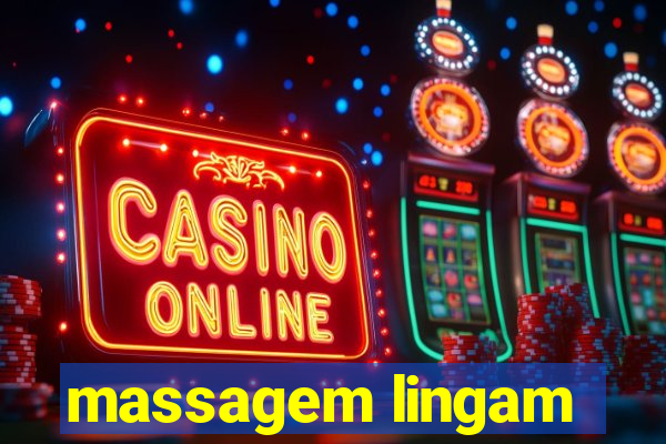 massagem lingam